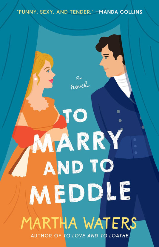 To Marry and to Meddle: Volume 3 (The Regency Vows)