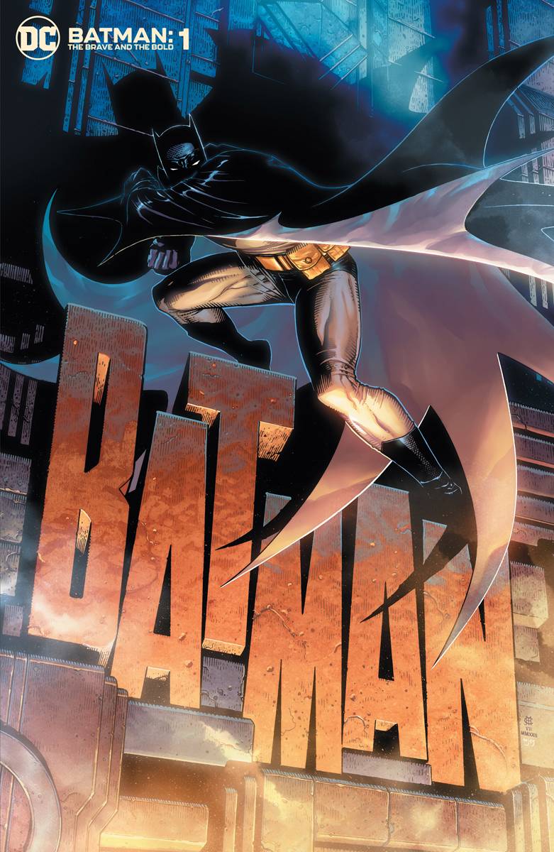 BATMAN BRAVE AND THE BOLD #1 | SELECT VARIANT COVERS |