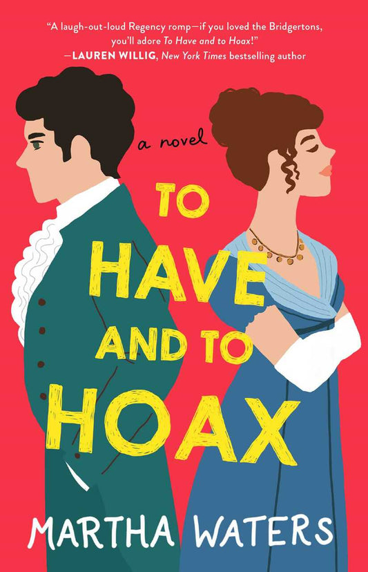 To Have and to Hoax: Volume 1 ( The Regency Vows )