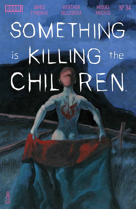 SOMETHING IS KILLING THE CHILDREN #34 |SELECT VARIANT COVERS 2023 |